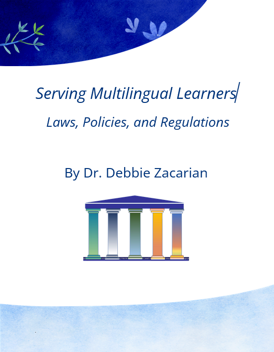 Serving Multilingual Learners: Laws, Policies, and Regulations