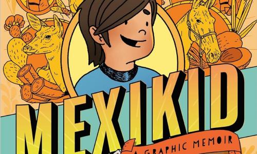 Mexikid: A Graphic Novel