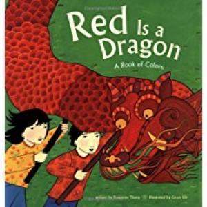 Red Is a Dragon: A Book of Colors by Grace Lin