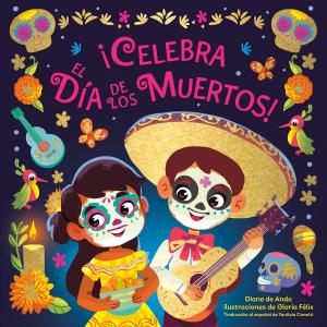 ¡Celebra el Día de los Muertos!