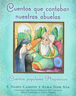 Cuentos que contaban nuestras abuelas: Cuentos populares Hispánicos