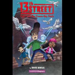 13th Street #6: Fight with the Freeze-Ray Fowls
