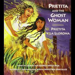 Prietita and the Ghost Woman/Prietita y la llorona