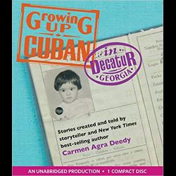 Growing Up Cuban in Decatur, Georgia (Audiobook)