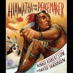 Hiawatha and the Peacemaker