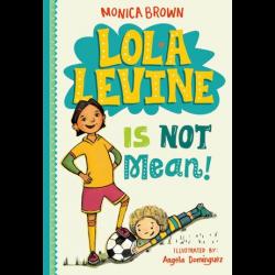 Lola Levine Is Not Mean! 
