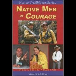 Native Men of Courage