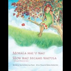 Mohala Mai 'o Hau: How Hau Became Hau'ula