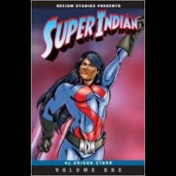 Super Indian: Volume 1