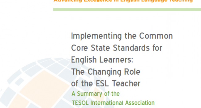 Cover of tesol's "Implementing the Common Core State Standards for English Language Learners: The Changing Role of the ESL Teacher".