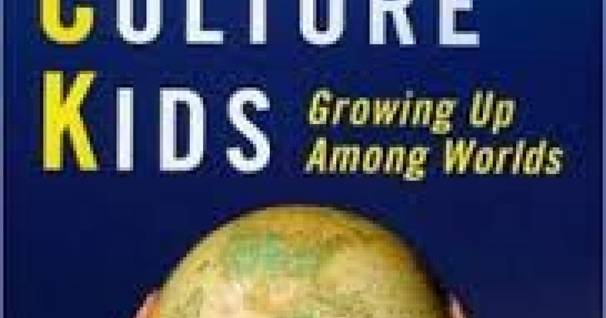 Third Culture Kids: Growing Up Among Worlds, Revised Edition | Colorín ...